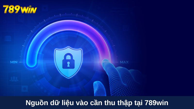 Nguồn dữ liệu vào cần thu thập tại vn88