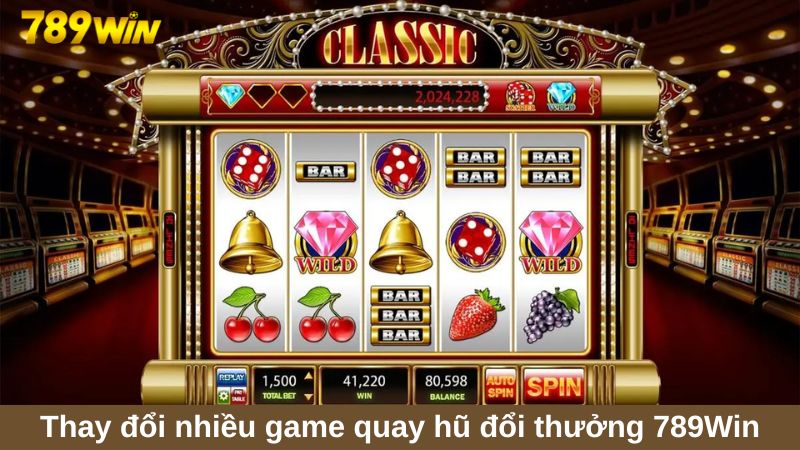 Thay đổi nhiều game quay hũ đổi thưởng Hi88