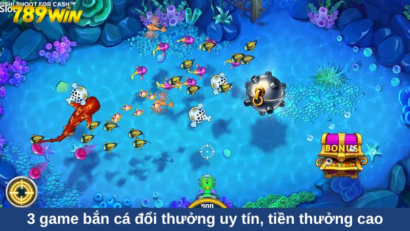3 game bắn cá đổi thưởng uy tín, tiền thưởng cao nhất