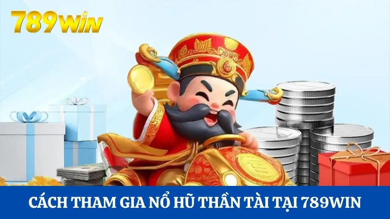 Hướng dẫn cách thức tham gia Nổ hũ Thần Tài tại Hi88