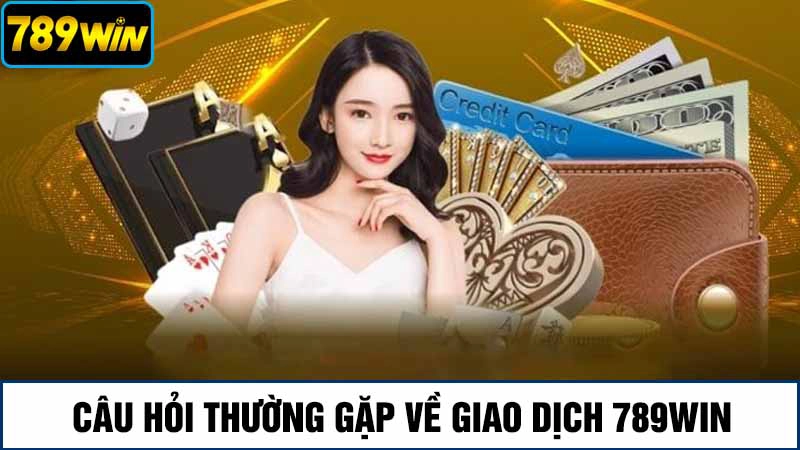 Câu hỏi thường gặp về nạp/rút tiền vn88