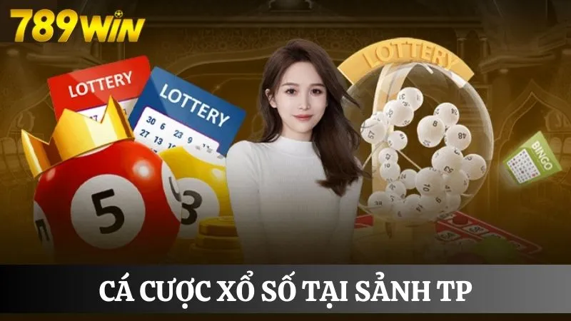 Tham gia cá cược tại sảnh xổ số TP